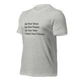 Use Your Voice T-Shirt